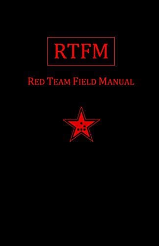 RTFM: Red Team Field Manual Book 1